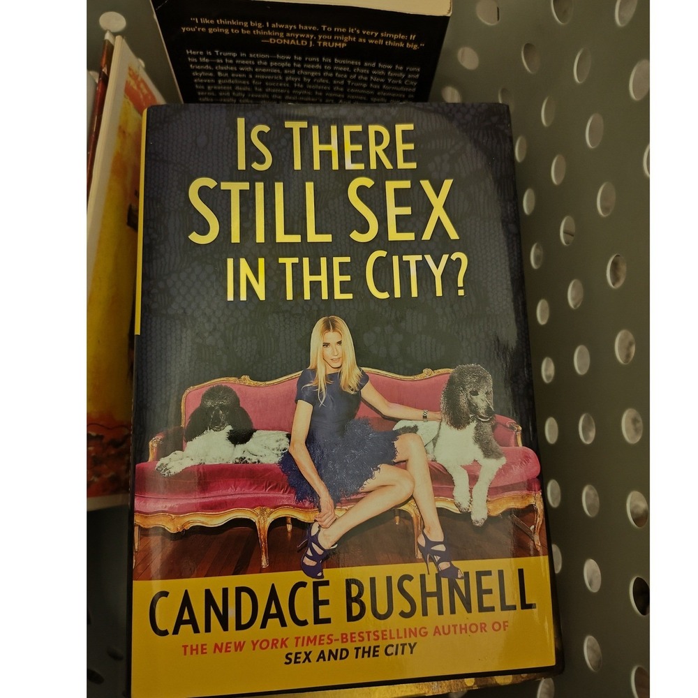Hardcover Book Is There Still Sex in the‎ City? Signed Candace Bushnell Author